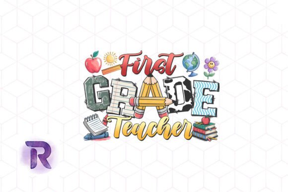 First Grade Teacher Sublimation PNG