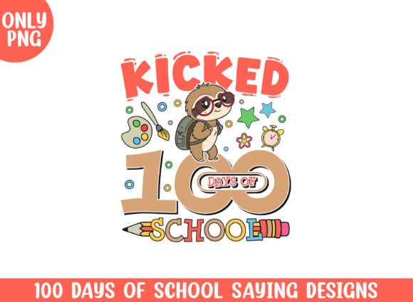 Kicked 100 Days of School Cute Sloth Png