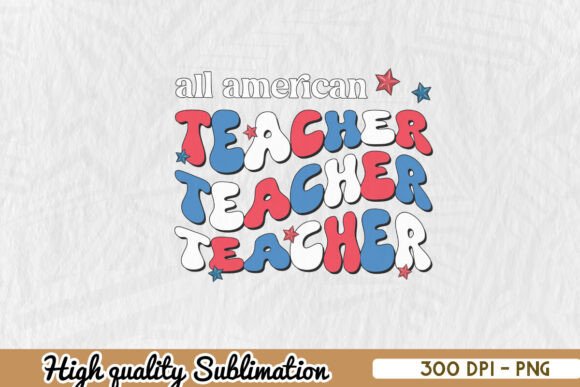 Retro All American Teacher PNG Graphics and Crafts